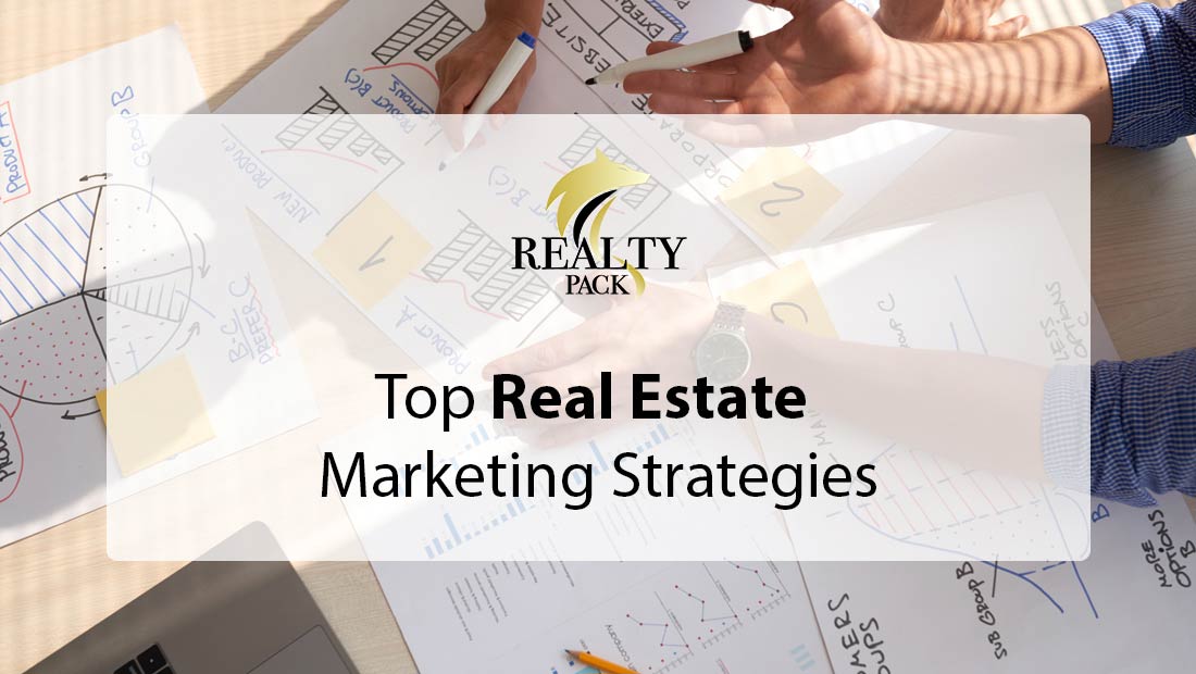 top real estate marketing strategies