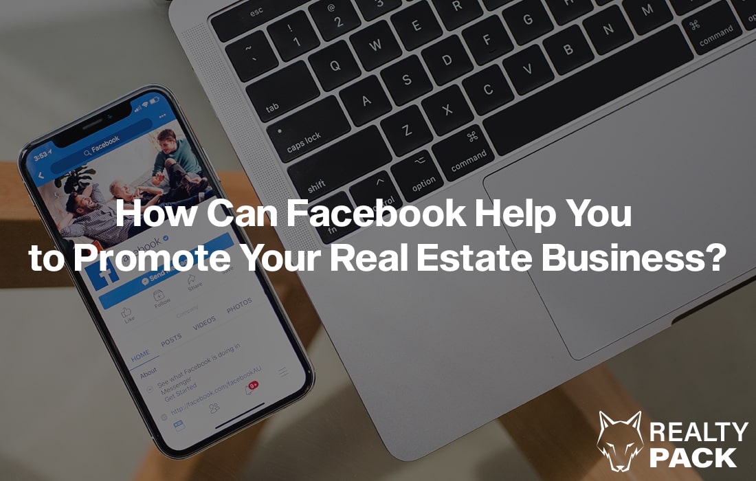 How Can Facebook Help You to Promote Your Real Estate Business?